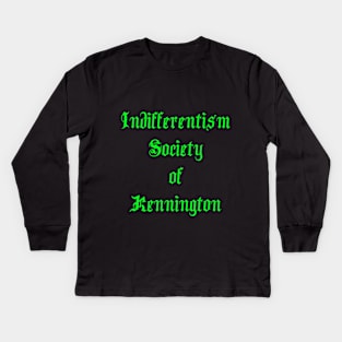 Indifferentism Society of Kennington (Vic, Aust.) Kids Long Sleeve T-Shirt